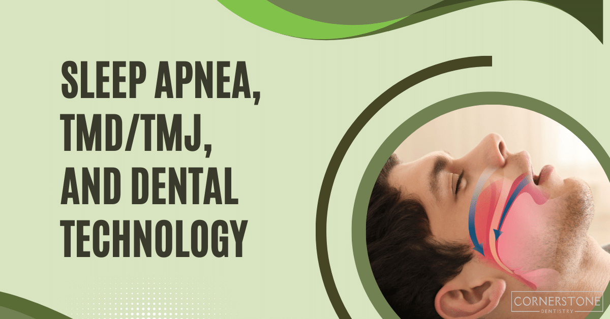 Sleep Apnea, TMDTMJ, and Dental Technology