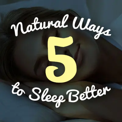 Natural Ways to Sleep Better